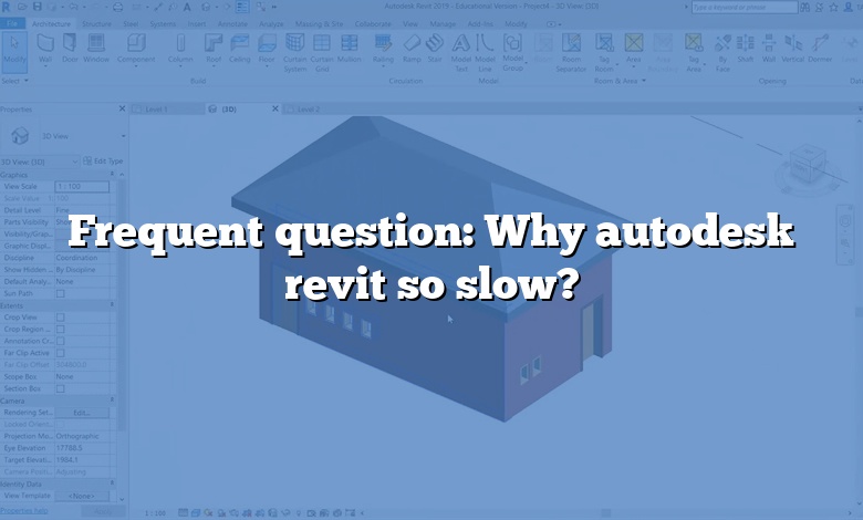 Frequent question: Why autodesk revit so slow?