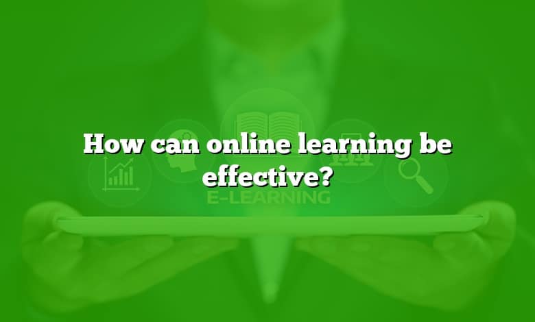 How can online learning be effective?