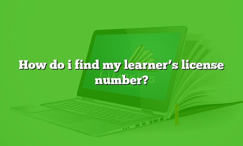 How do i find my learner’s license number?