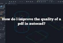 How do i improve the quality of a pdf in autocad?