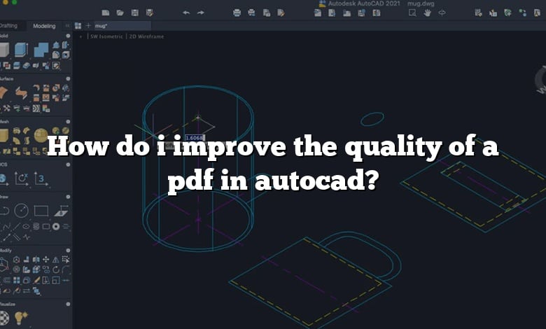 How do i improve the quality of a pdf in autocad?