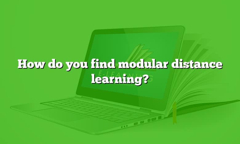 How do you find modular distance learning?