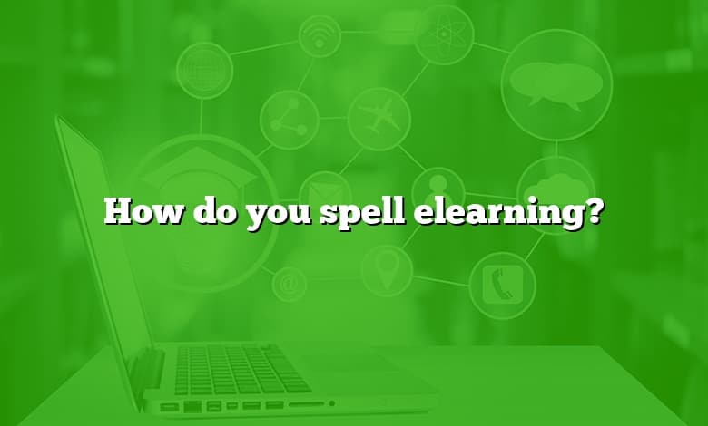 How do you spell elearning?