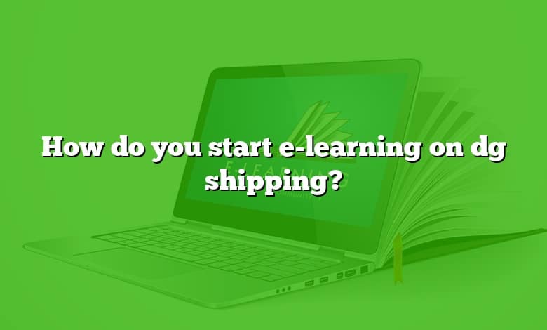 How do you start e-learning on dg shipping?