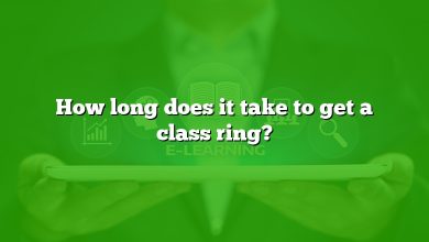 How long does it take to get a class ring?