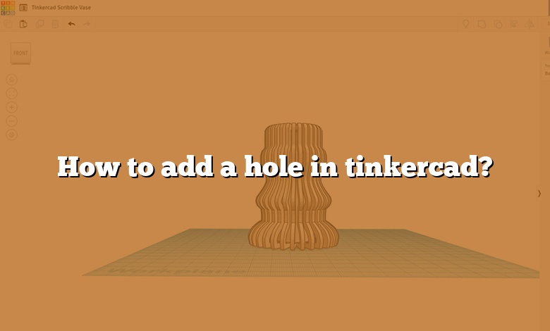 How to add a hole in tinkercad?