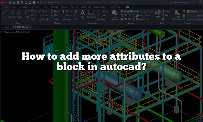 How to add more attributes to a block in autocad?