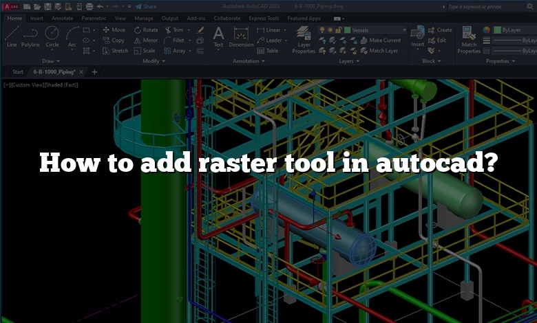 How to add raster tool in autocad?