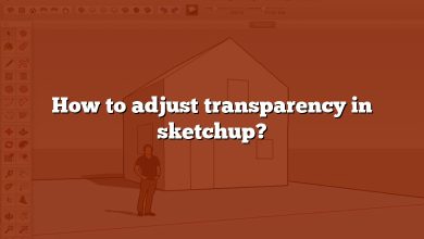 How to adjust transparency in sketchup?