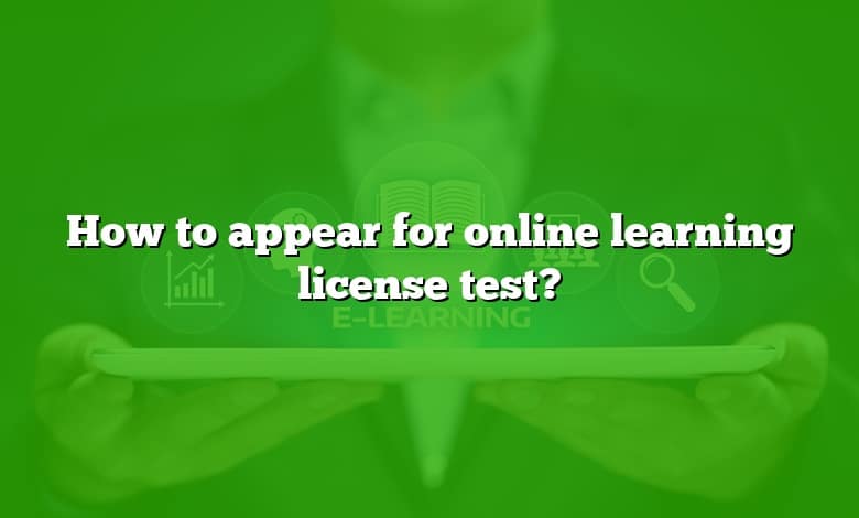 How to appear for online learning license test?