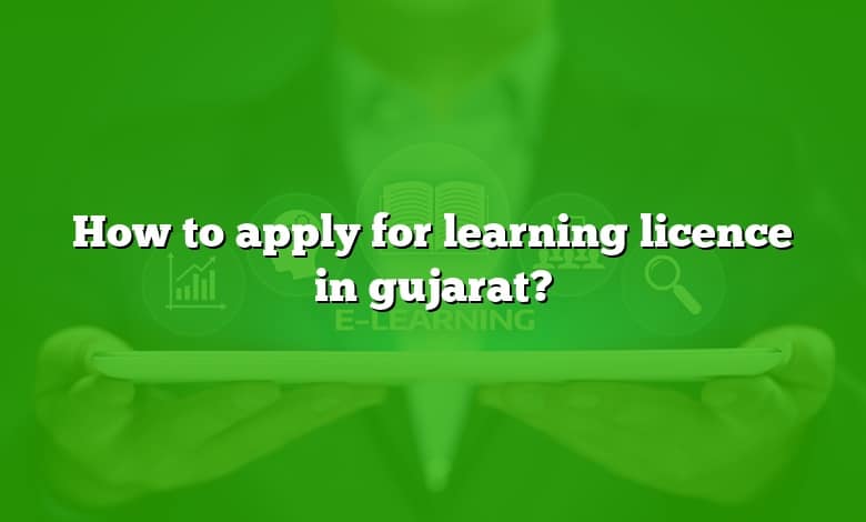 How to apply for learning licence in gujarat?