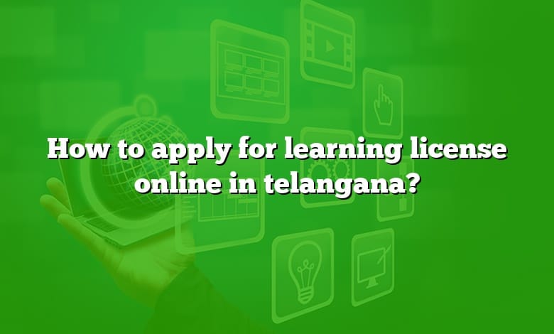 How to apply for learning license online in telangana?