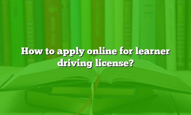 How to apply online for learner driving license?
