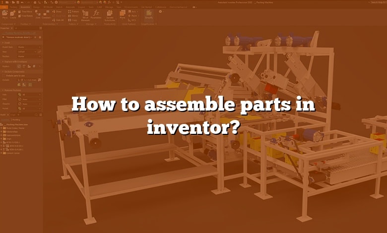 How to assemble parts in inventor?