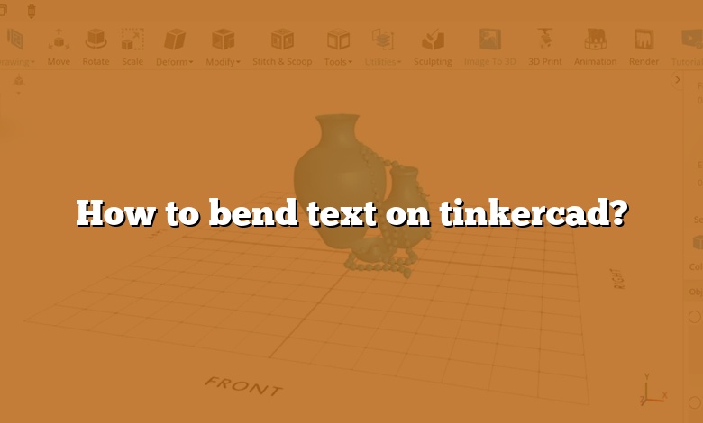 How to bend text on tinkercad?