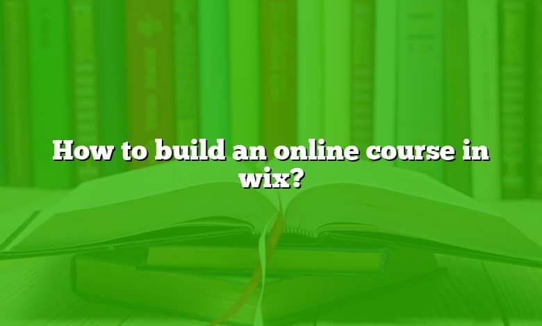 How to build an online course in wix?