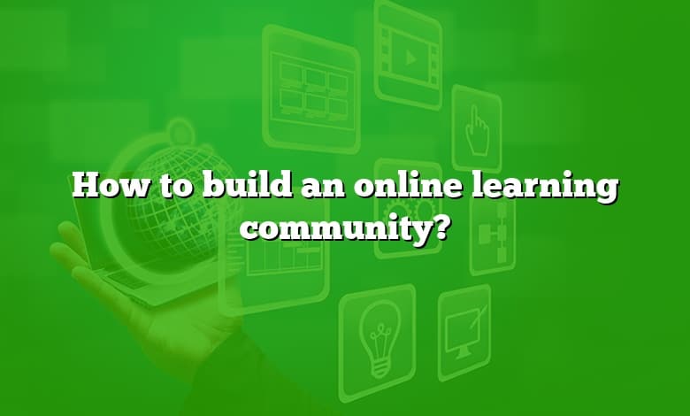 How to build an online learning community?