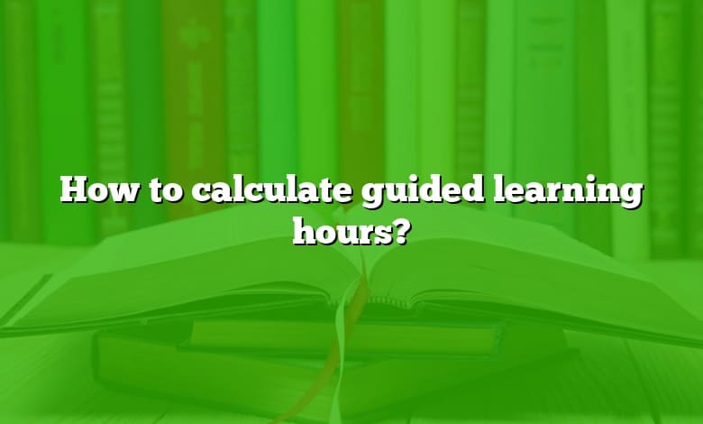 How to calculate guided learning hours?