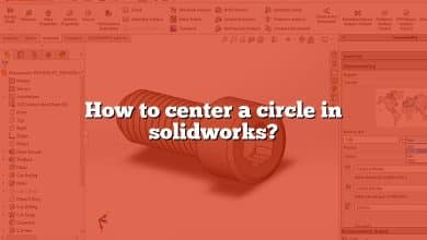 How to center a circle in solidworks?
