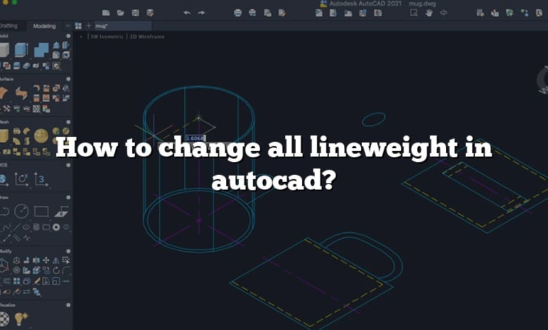 How to change all lineweight in autocad?
