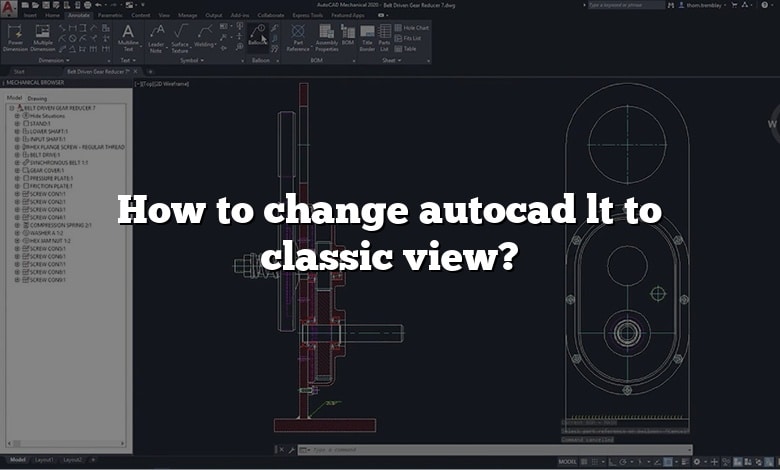 How to change autocad lt  to classic view?