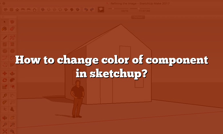 How to change color of component in sketchup?