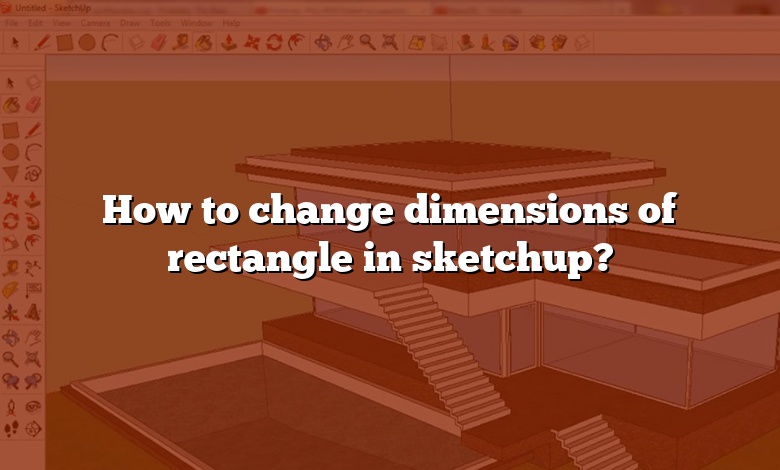 How to change dimensions of rectangle in sketchup?