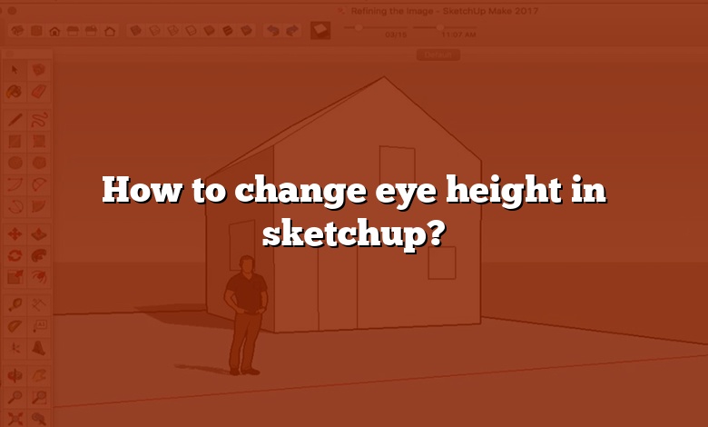 How to change eye height in sketchup?