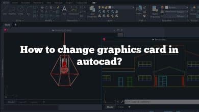 How to change graphics card in autocad?