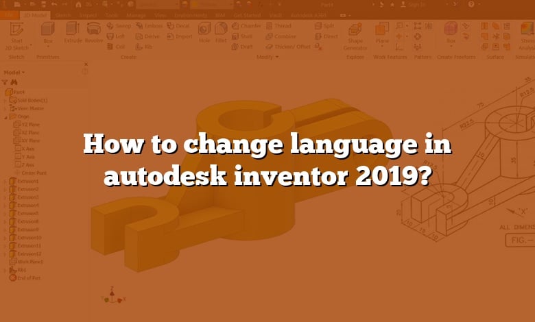 How to change language in autodesk inventor 2019?