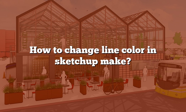How to change line color in sketchup make?