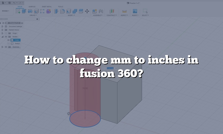 How to change mm to inches in fusion 360?