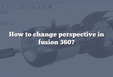 How to change perspective in fusion 360?