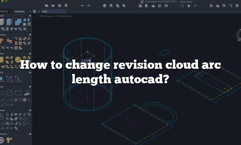 How to change revision cloud arc length autocad?