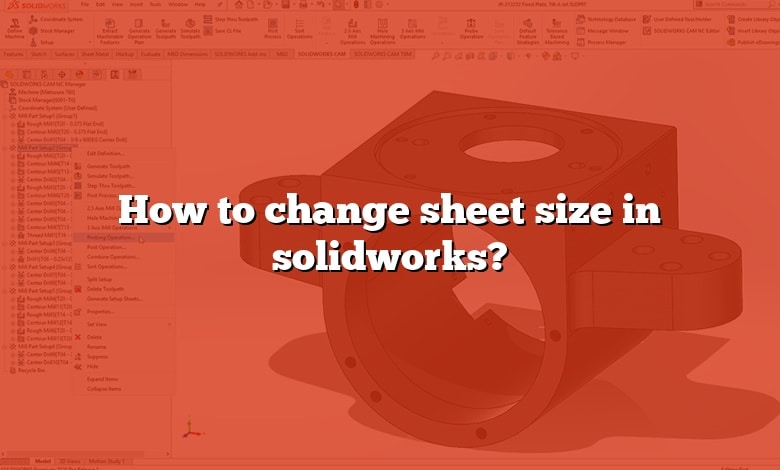 How to change sheet size in solidworks?