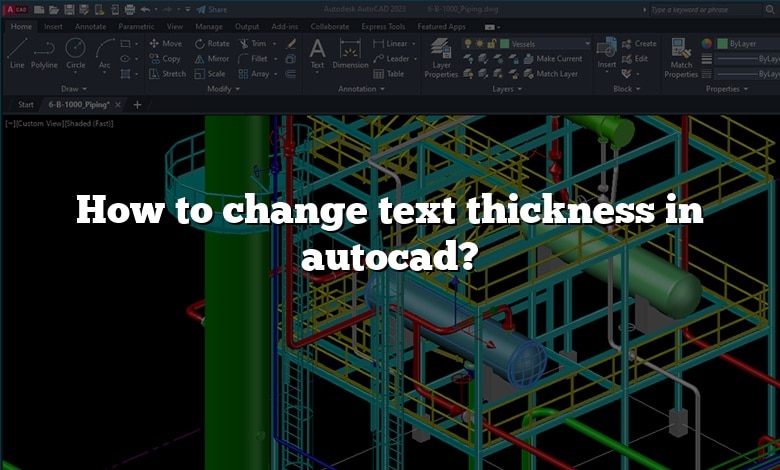 How to change text thickness in autocad?