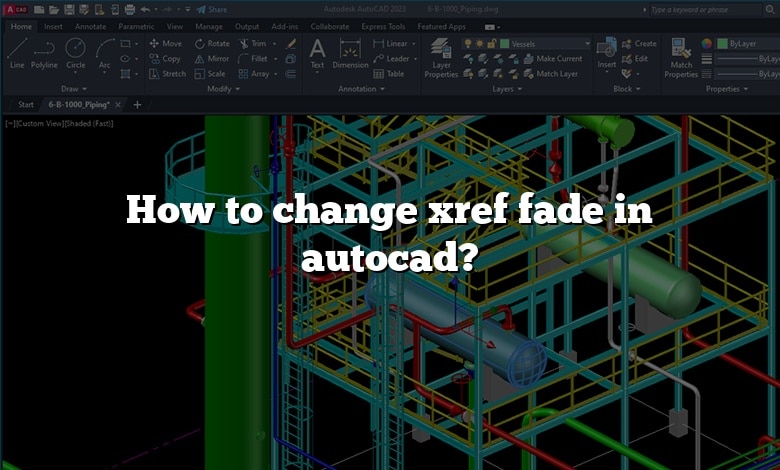 How to change xref fade in autocad?