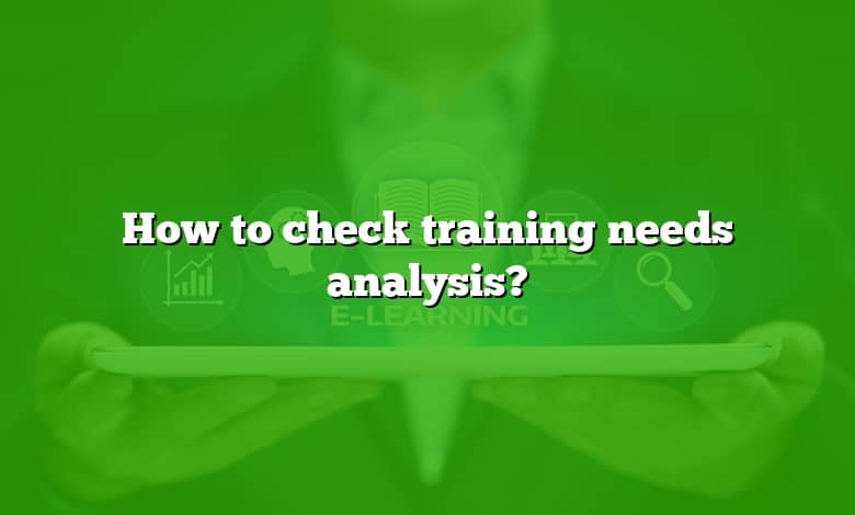 How to check training needs analysis?