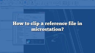 How to clip a reference file in microstation?