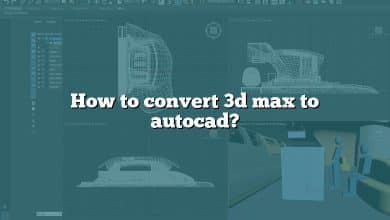 How to convert 3d max to autocad?