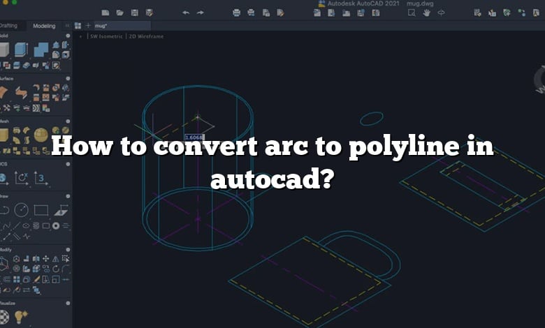 How to convert arc to polyline in autocad?