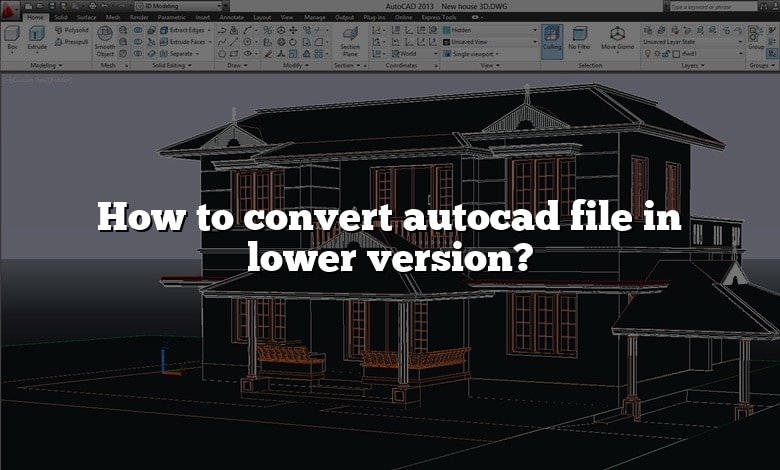 How to convert autocad file in lower version?