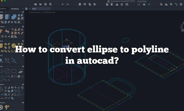 How to convert ellipse to polyline in autocad?