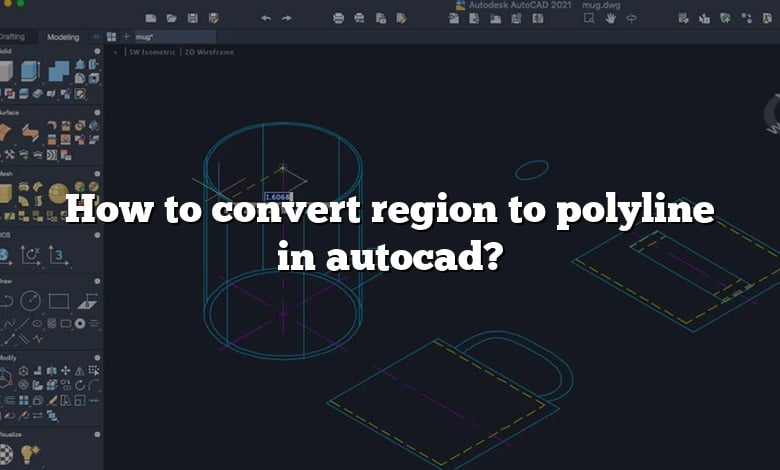 How to convert region to polyline in autocad?