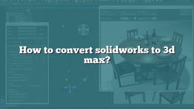 How to convert solidworks to 3d max?