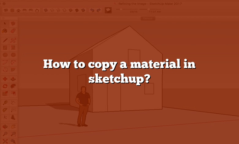 How to copy a material in sketchup?