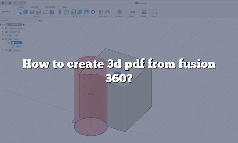 How to create 3d pdf from fusion 360?