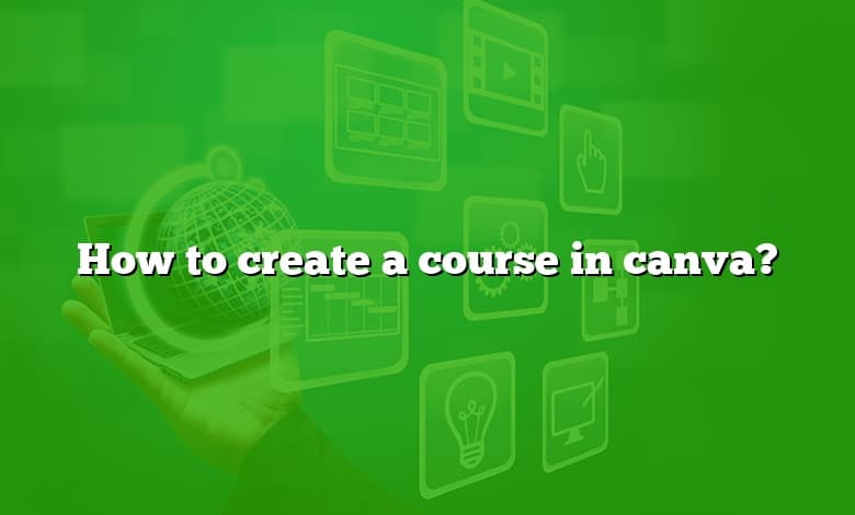 How to create a course in canva?