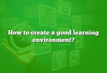 How to create a good learning environment?
