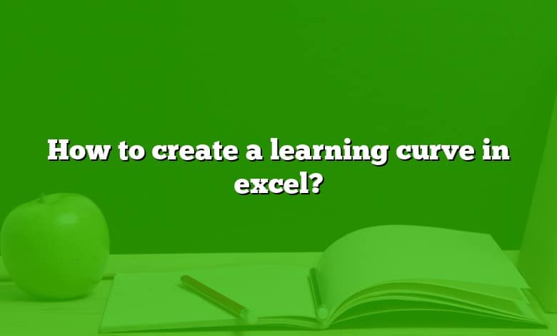 How to create a learning curve in excel?